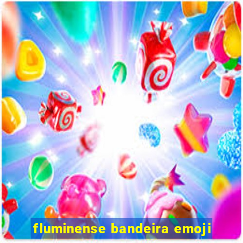 fluminense bandeira emoji